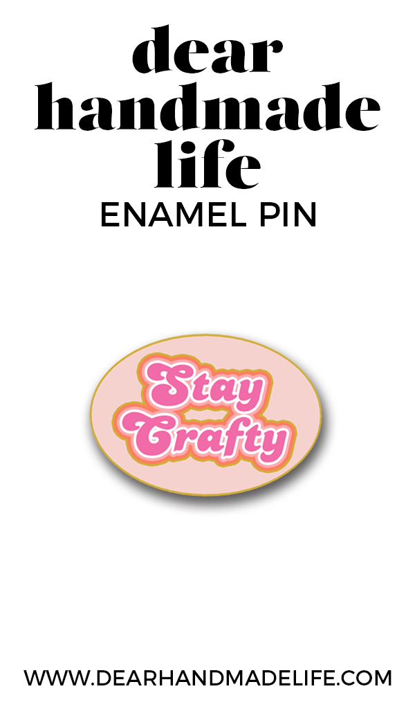 Stay Crafty pin Dear Handmade Life 2
